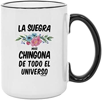 Casitika Regalo Para Suegra. Подаръци за закон На испански език. La Suegra Mas Chingona De Todo El Universo Coffee Cup. Regalos Para Cumpleaños. (Черна дръжка / панела с тегло 11 грама)